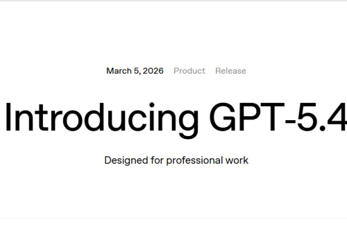 ChatGPT 5.4 là gì? Những nâng cấp đáng chú ý giúp làm việc nhanh và chính xác hơn