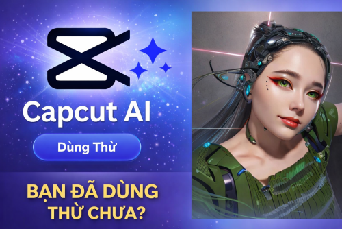 🎬 CapCut AI là gì? Có thể làm video tự động kiếm tiền không?