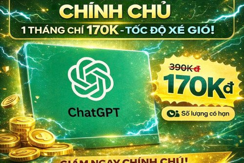 [Sale Sốc 56%] Nâng Cấp ChatGPT Plus Chính Chủ 1 Tháng Chỉ 170K - Tốc Độ Xé Gió!