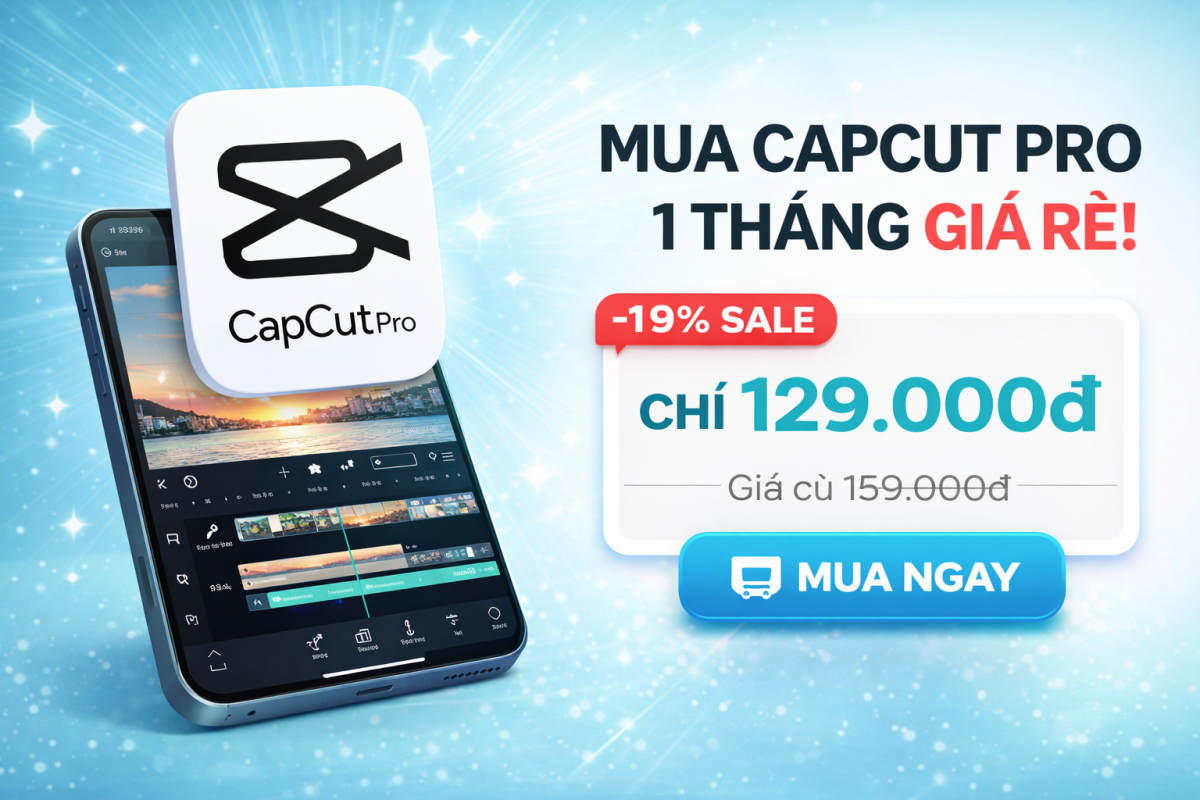 CapCut Pro 1 Tháng Giá Rẻ Tại Dungthu.com – Chỉnh Sửa Video Chuyên Nghiệp Chỉ Từ 129K