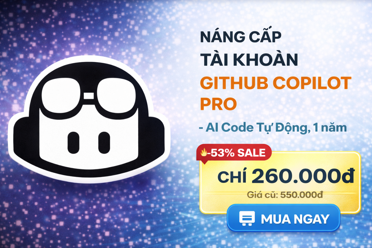 GitHub Copilot Pro 1 Năm – “Trợ Lý Code” Giúp Bạn Viết Code Nhanh Gấp 2 Lần