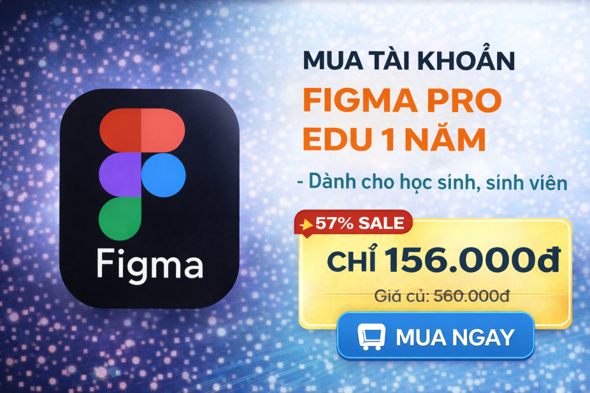 Figma Pro Edu 1 Năm – Khi Thiết Kế Không Còn Bị Giới Hạn