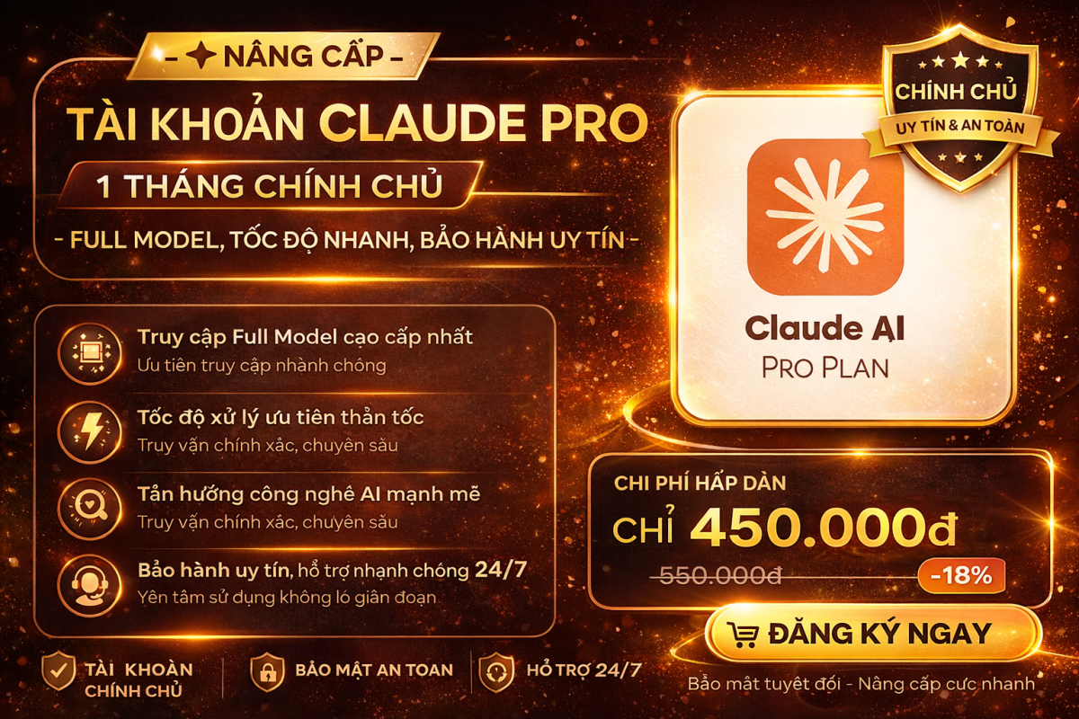 Claude Pro 1 Tháng Chính Chủ – Gói AI Cao Cấp Cho Người Cần Chất Lượng Và Tốc Độ