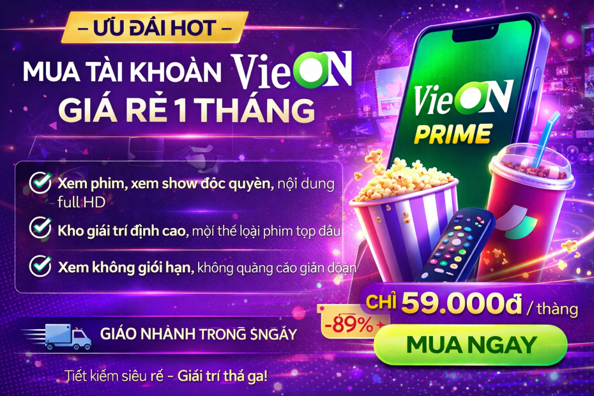 VieON PRIME 1 Tháng – Gói Giải Trí Giá Mềm Cho Người Thích Xem Phim, Xem Show Cực Đã