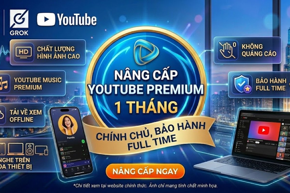 Nâng Cấp YouTube Premium Chính Chủ 1 Tháng (Bảo Hành FULL TIME)