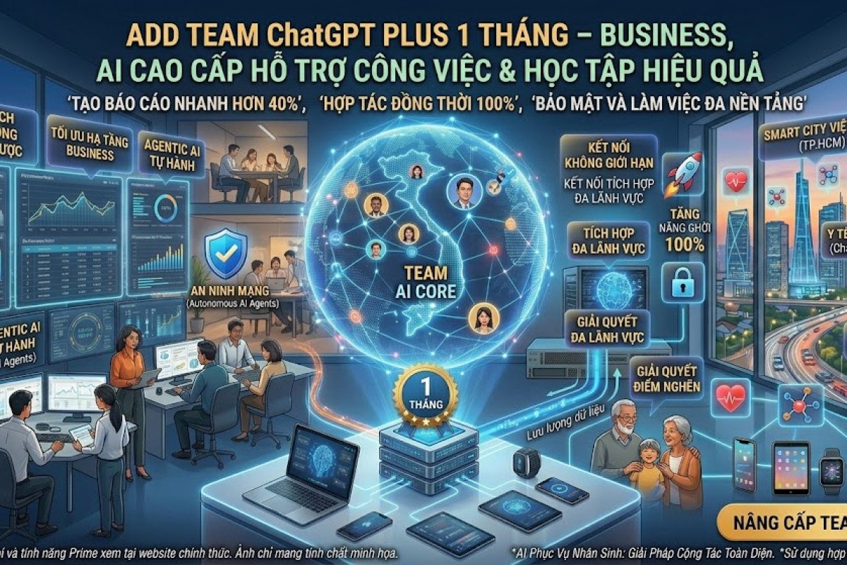 ADD Team ChatGPT Plus 1 Tháng – Business, AI Cao Cấp Hỗ Trợ Công Việc & Học Tập Hiệu Quả