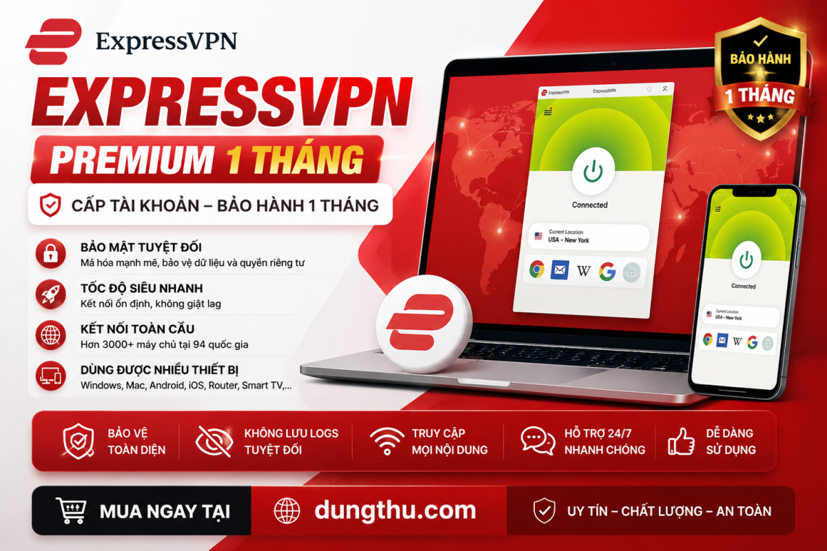 ExpressVPN Premium 1 Tháng – Lướt Web “Ẩn Thân” Cực Mượt
