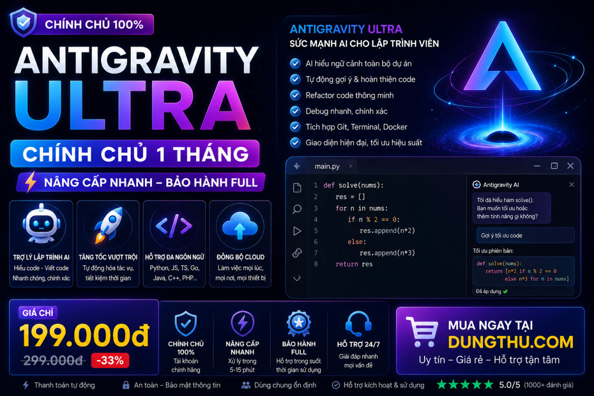 Antigravity Ultra Chính Chủ 1 Tháng – Nâng Cấp Nhanh – Bảo Hành Full