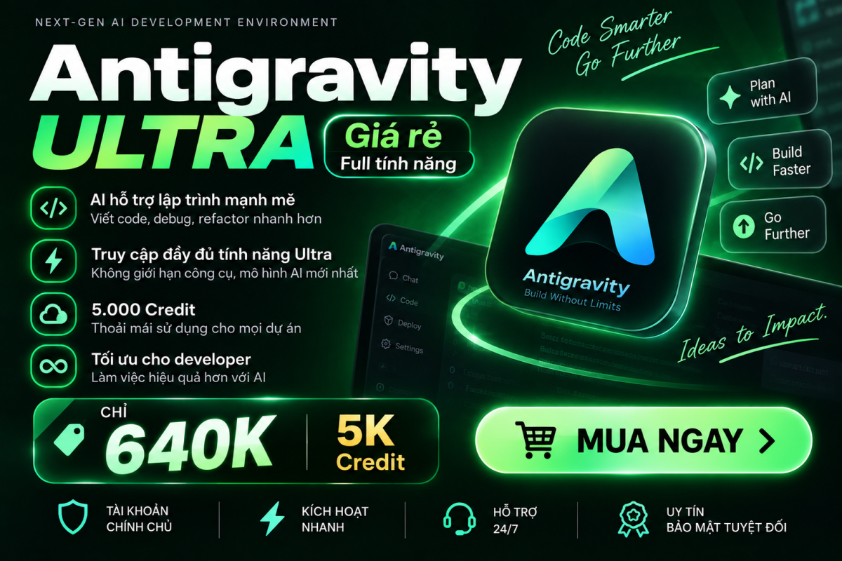 Antigravity Ultra Giá rẻ - Full tính năng