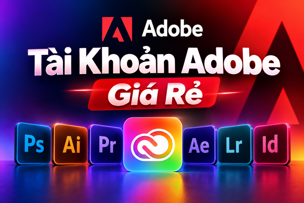 Tài Khoản Adobe Giá Rẻ