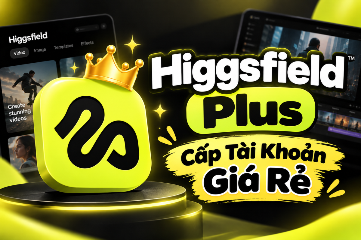 Cấp Tài Khoản Higgsfiled Plus Giá Rẻ