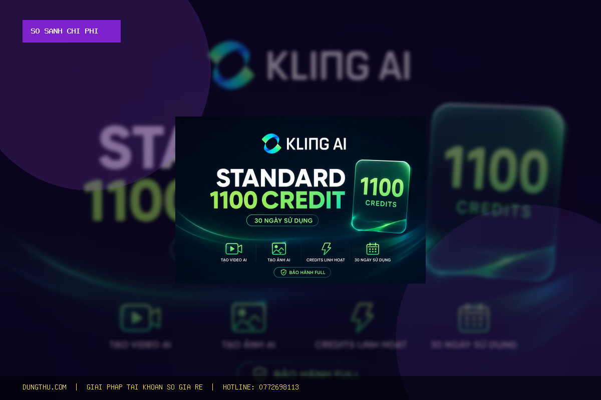 Bảng Giá Tài Khoản Kling AI Giá Rẻ Uy Tín: Mua Ở Đâu Tiết Kiệm 98% Chính Hãng?