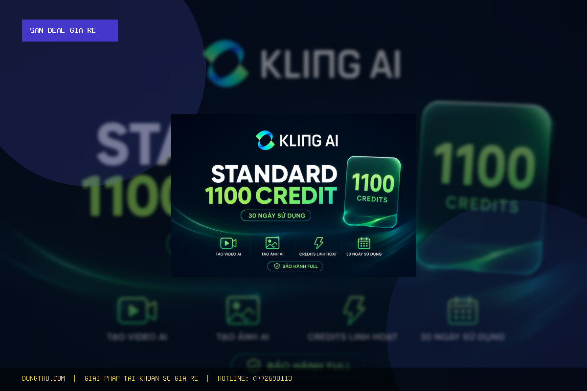 Mua Tài Khoản Kling AI Giá Rẻ - Bảo Hành Full - Chính Hãng Ở Đâu Uy Tín? Bảng Giá Săn Deal Cực Sốc!