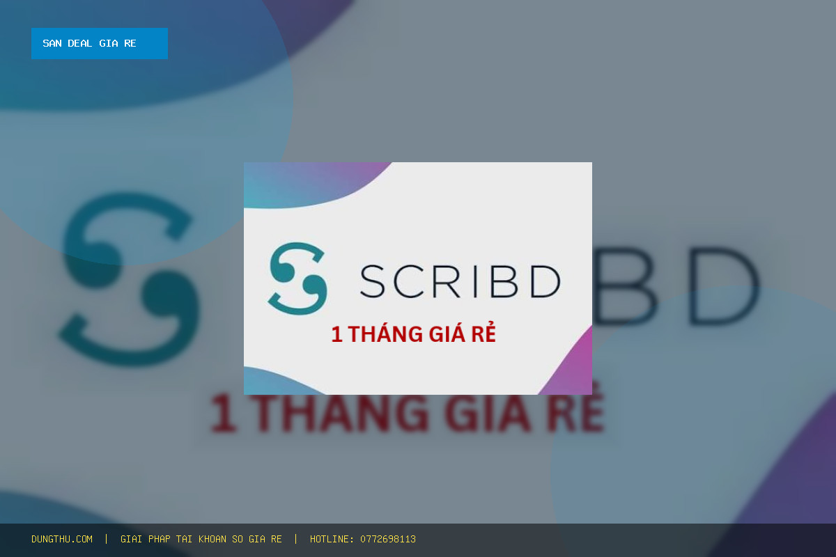 Mua Scribd Premium Account 1 Month – Full Warranty Giá Rẻ Uy Tín Chỉ 120.000đ