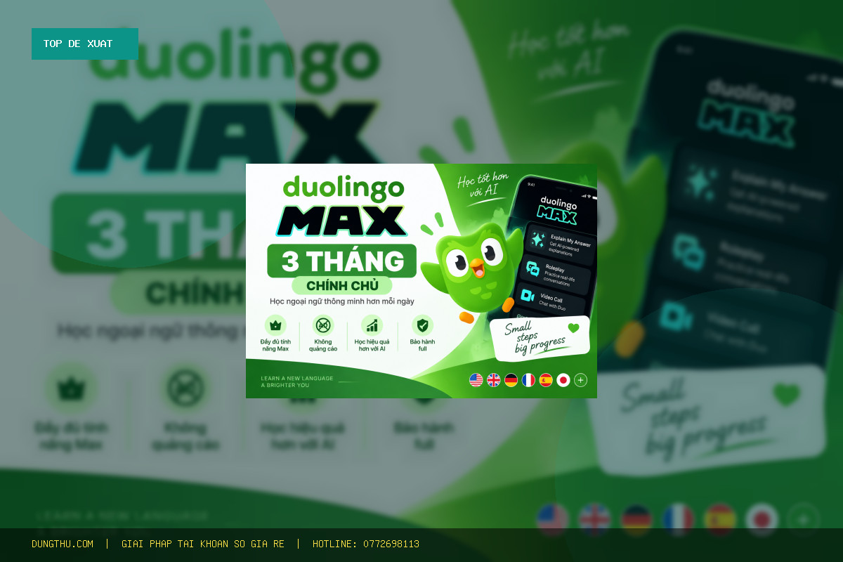 Top 6 Lý Do Nên Sở Hữu Duolingo Max 3 Months Giá Rẻ, Chính Hãng Ngay Hôm Nay