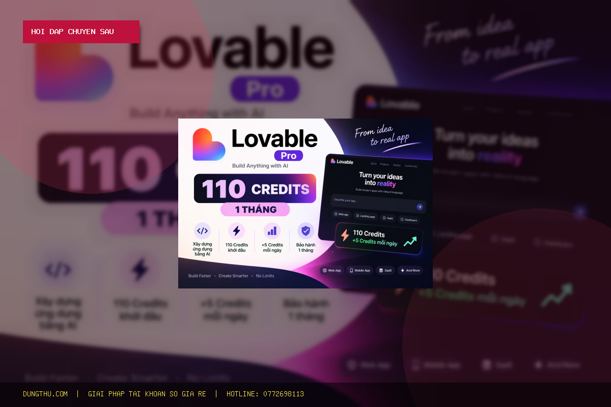 [Hỏi Đáp] Mua Tài Khoản Lovable Lite 300 Credits 1 Year Ở Đâu Giá Rẻ, Uy Tín Nhất? Bảng Giá & Đánh Giá Chi Tiết