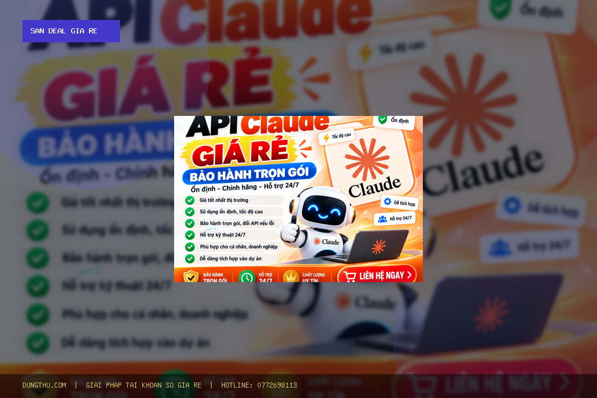 Mua Affordable Claude API with comprehensive warranty coverage Giá Rẻ Ở Đâu Uy Tín? Bảng Giá Chỉ 75.000đ