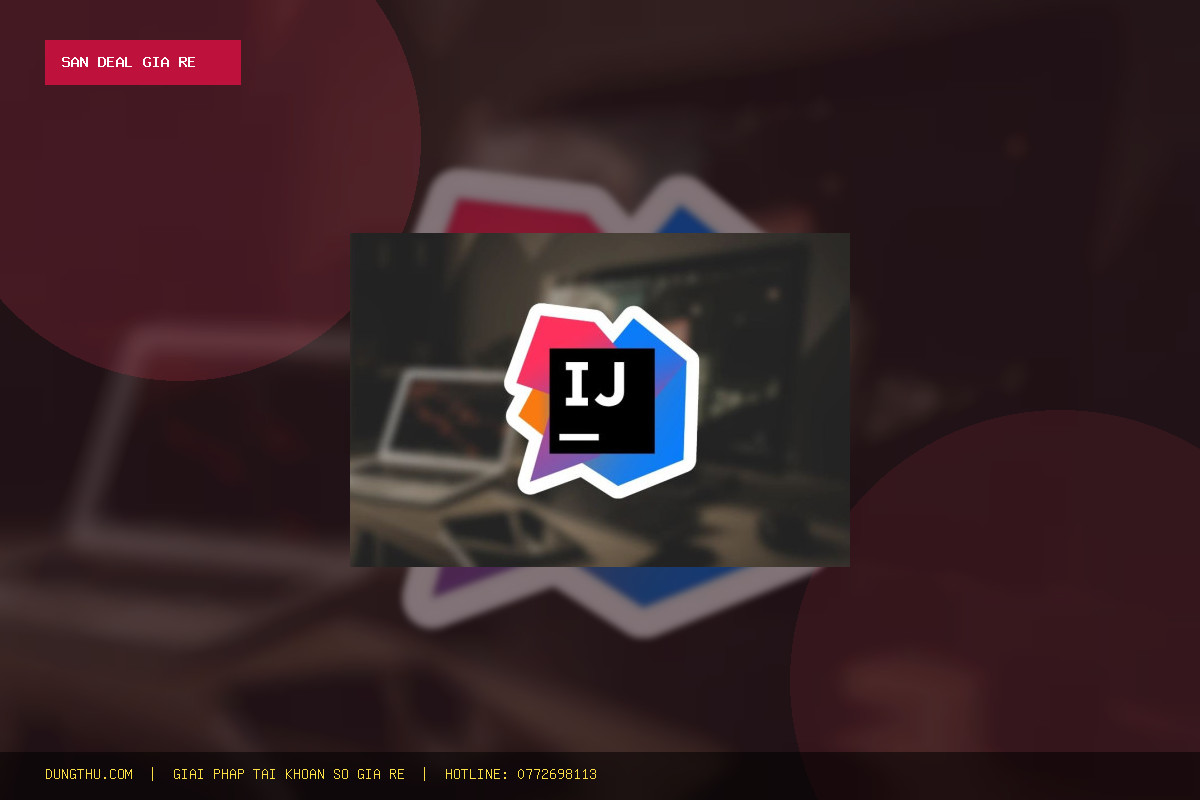 Săn Deal Account JETBRAINS EDUCATION Giá Rẻ Nhất: Mua Ở Đâu Tiết Kiệm 57%?