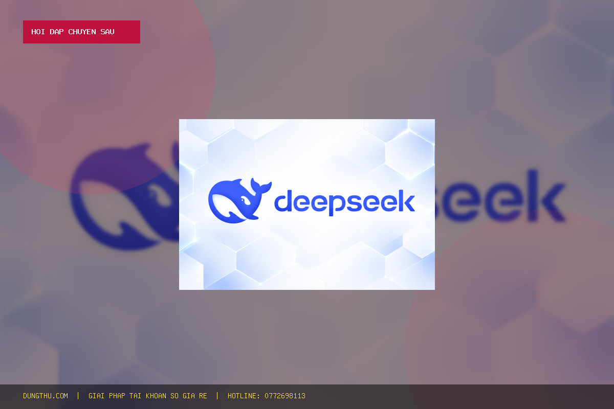 Hỏi Đáp A-Z: Cung Cấp API Deepseek Giá Rẻ - Bảo Hành Trọn Gói - Chính Hãng Mua Ở Đâu Uy Tín?