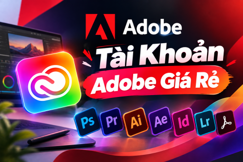 Tài Khoản Adobe Bản Quyền Giá Rẻ Full Ứng Dụng 1 Tháng