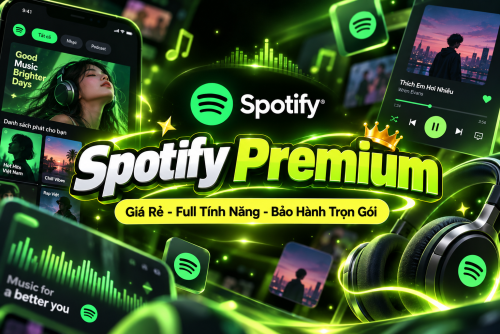 Nâng Cấp Spotify Premium Giá Rẻ Chính Chủ