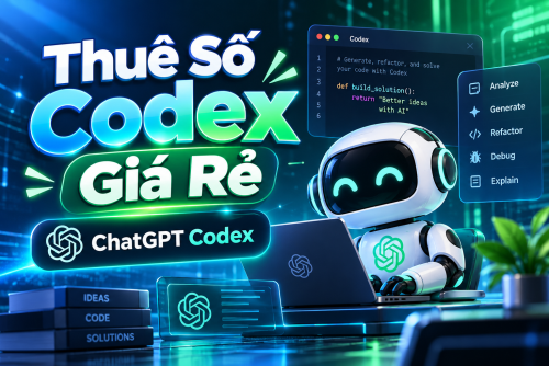 Thuê Số Codex Giá Rẻ - ChatGPT Codex